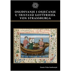 Naslovna_Osudjivanje-i-osjecanje-u-tristanu-gottfrieda-von-strassburga