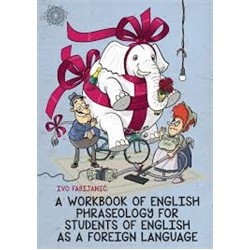 A Workbook of English Phraseology for Students of English as a Foreign Language